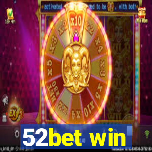 52bet win